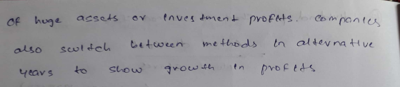 OR huge assets or investment proflets. Companies also scoltch between methods in alternative years to show growth in profess