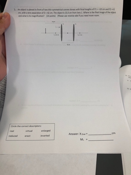 2. An object is placed in front of two thin symmetrical convex lenses with focal lengths of F1 +10 cm and F25 cm, with a lens