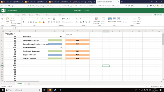 Excel Online templateSaved Comments А.ia Geterel Peste Fan Alg menc l ter Select 11只 Hours Spent in Child Care Formulas 5.0 1.6 3.7 7.7 09 5.5 10.3 4.T 7急 2.3 64 11.8 8.6 9.6 Sample SIze Sample ea(1 decimal) Sample Standard Devlation (4 declmal Hypothesized Mean Test Statistic (2 decimals) Degrees of Freedom p-value (4 decimals) 5.8 14 0.7 109 18 11.8 2.5 1.6 3.1 34 Data Help liproe Ohc :36 PM
