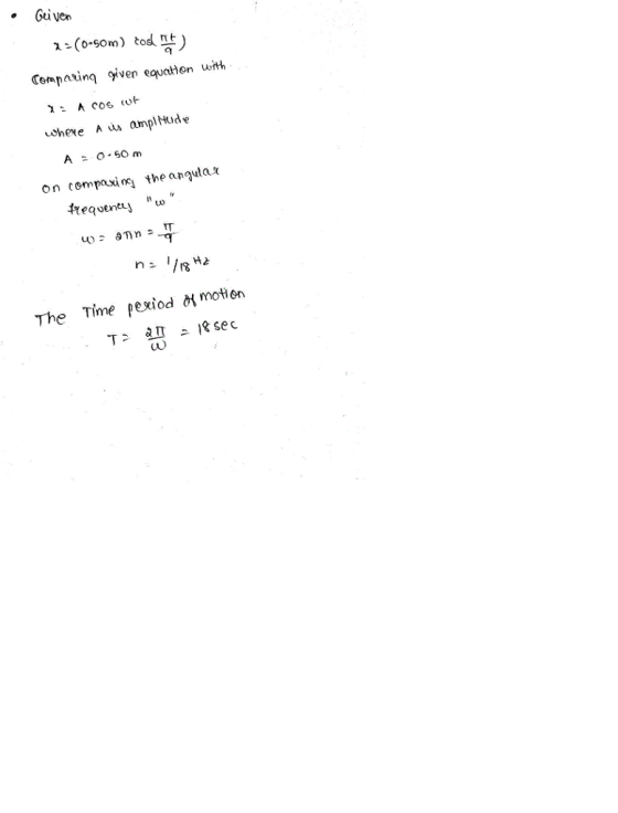 . Gei ven 1: (o-son) tod. 막 aI Compaing oiven eauaon with χ : A cos (ot whexe A amplud A EO 50 m on compaxins the anqutax The