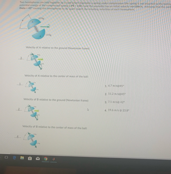 Two hemispheres are held together by a cord which maintains a spring under compression (the spring is not attached to the hem