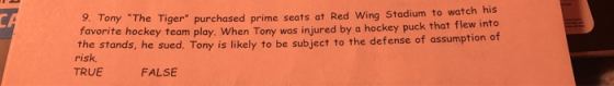 9. Tony The Tiger purchased prime seats at Red Wing Stadium to watch his favorite hockey team play, When Tony was iniured b