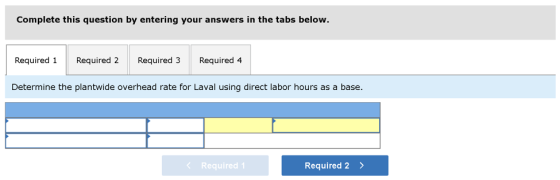 Complete this question by entering your answers in the tabs below. Required 1 Required 2 Required 3 Required 4 Determine the