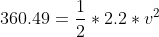 360.49 = * 2.2 * U