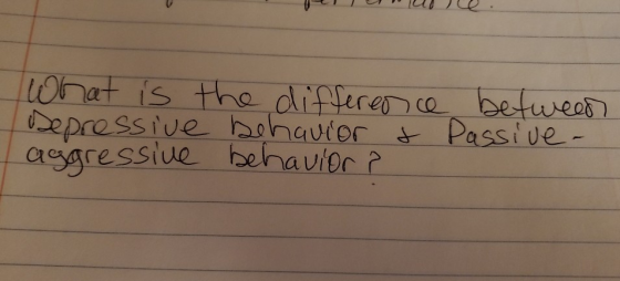 What is the difference between Depressive behavior & passive- aggressive behavior ?