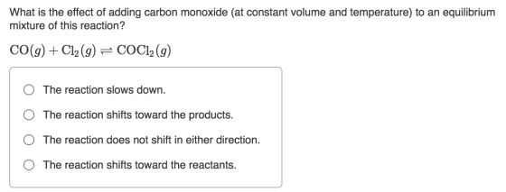 What is the effect of adding carbon monoxide (at constant volume and temperature) to an equilibrium mixture of this reaction?