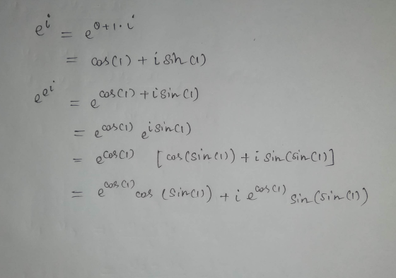 el O tu e cas (1) + i sha) eei Cascin + isin (1) = e e cosci) isinal) ecos CI) [cos (sinen) + i sin (sin CI)] cas (sinch) ti