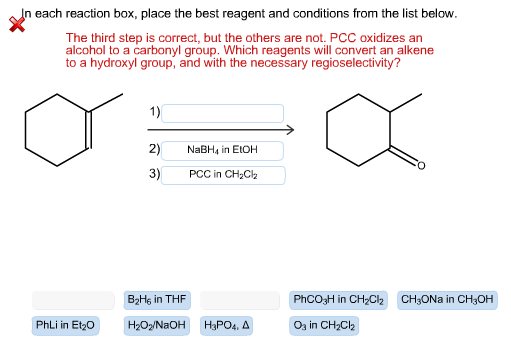 In each reaction box, place the best reagent and c