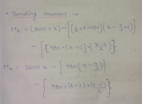Bending moment ( 3600 x 2) Ma = 2)->(*12 43)(2 – 3 ) [480*(x-2)]-(232)] 480(x-3) - 48060-13 Ma 3600 x 480 x (2-2) x (X-2 2