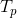 T,