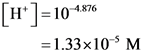 [H*] = 10-1876
= 1.33x10-M
