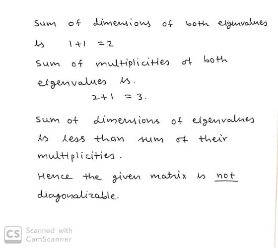 Sum dimensions of both elgenvalues 1+1 22 Sum of multiplicities of both eigenvalues is. 2+1 = 3. Sum of dimensions of eigenva