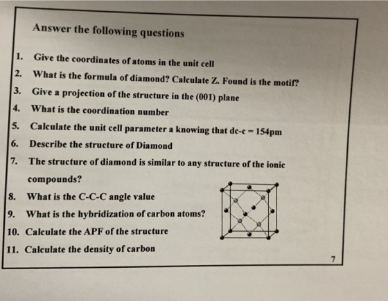 Answer the following questions 1. Give the coordinates of atoms in the unit cell 2. What is the formula of diamond? Calculate