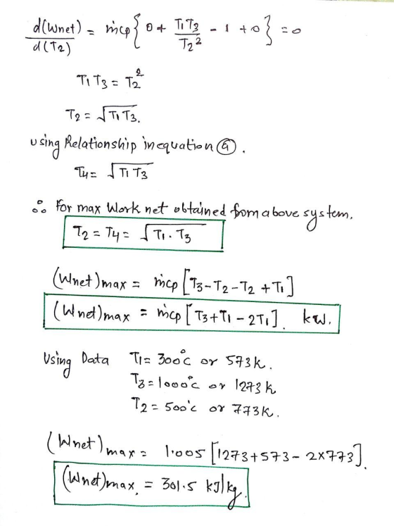 2 dlwhet) - mico micg {0+ m2 -1 +0] =- d (T2) Tits = 12 T2 = √ToT3. using Relationship in equation @ Tu Tito o for max Work n