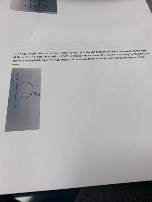 4- A long straight wire carries a current of l,-20.0 A A circular loop of wire lies immediately to the right of the wire. The