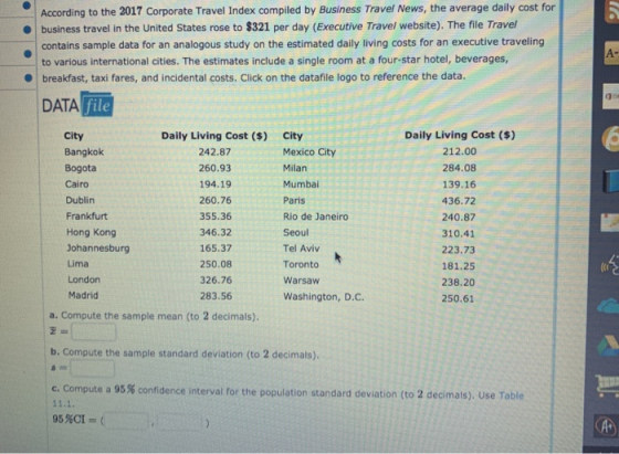 16 A- According to the 2017 Corporate Travel Index compiled by Business Travel News, the average daily cost for business trav