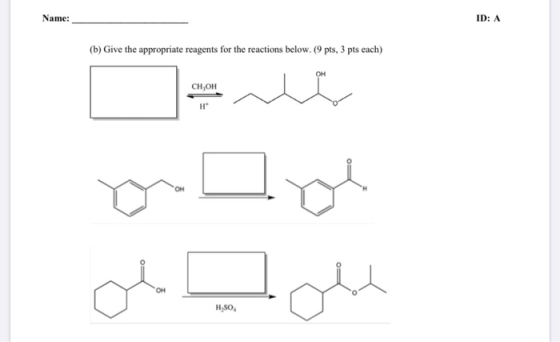 Name: (b) Give the appropriate reagents for the reactions below. (9 pts, 3 pts cach) CH,OH poly!
