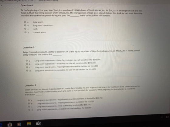 = = Tulsa safeIII Question 4 At the beginning of the year, loan Steel, Inc. purchased 10,000 shares of Smith Metals, Inc. for