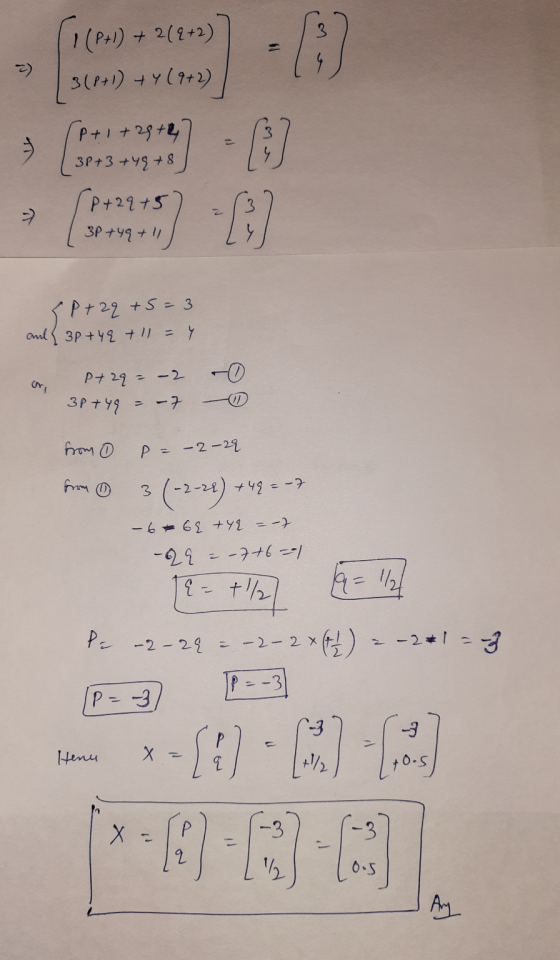 2) 1 (P+1) + 2(8+2) 3(P+1) +7(9+2) P+1+29+2 3P+3 +4 9+8 -] -] -B P+22+5 3P+49 +11 SP+ 2q +5=3 and 3p+ 4 q + 11 = y. P+ 2q = -