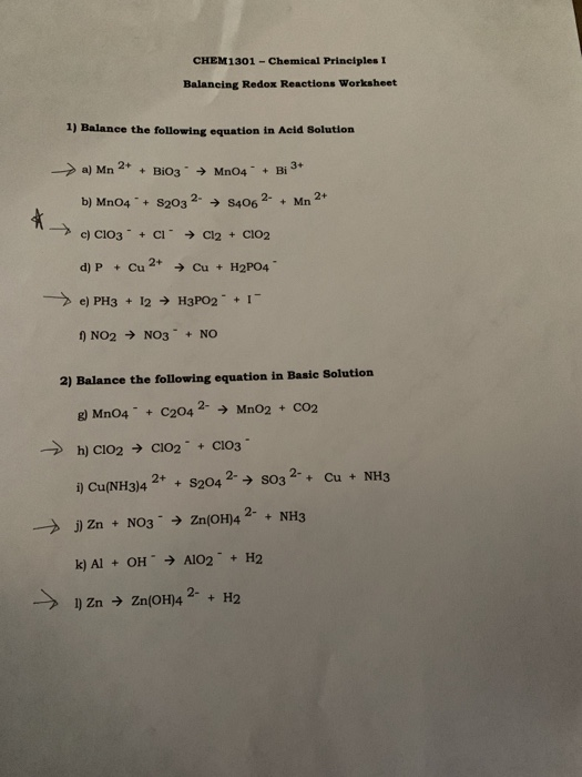 CHEM1301 - Chemical Principles I Balancing Redox Reactions Worksheet 1) Balance the following equation in Acid Solution → a)