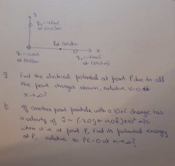 6 I %- YouL ai (0,12 Jan Pat (20,dun q = -12.00 at coo) an q=-6006 at (240) I find the electrical potential at point P due to