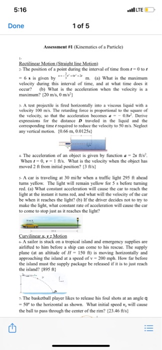 5:16 lLTE ) Done 1 of 5 Assessment #1 (Kinematics of a Particle) Rectilinear Motion (Straight linc Motion 3. The position of
