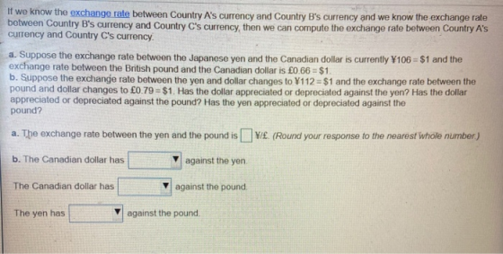 If we know the exchange rate between Country As currency and Country Bs currency and we know the exchange rate between Coun