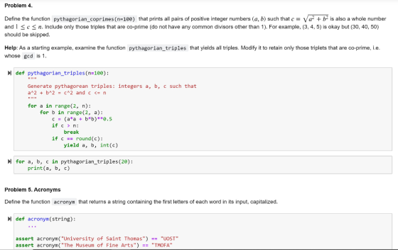 Problem 4. Define the function pythagorian_coprimes (n=100) that prints all pairs of positive integer numbers (a, b) such tha
