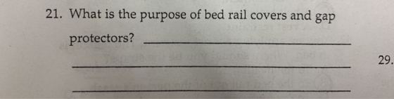 21. What is the purpose of bed rail covers and gap protectors? 29.