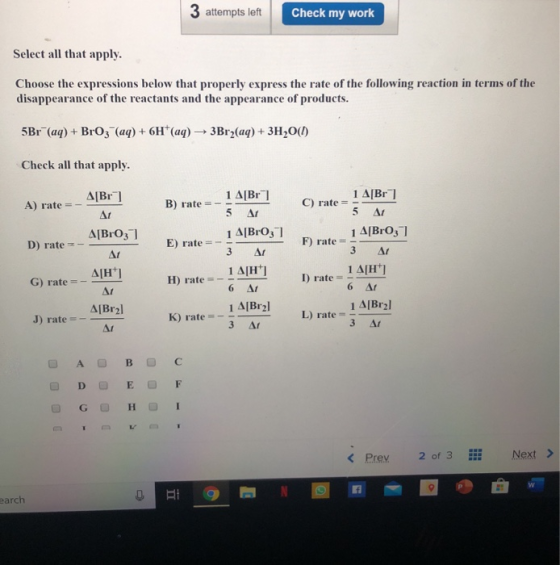 3 attempts left Check my work Select all that apply. Choose the expressions below that properly express the rate of the follo
