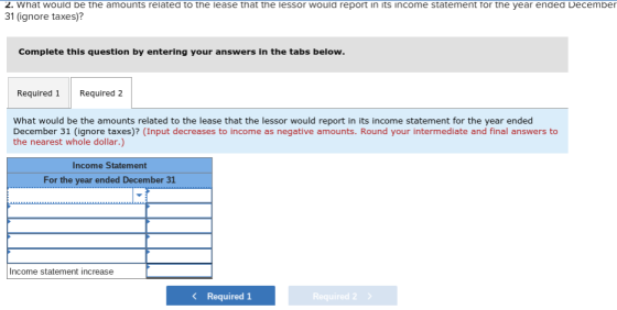 2. What would be the amounts related to the lease that the lessor would report in its income statement for the year ended Dec