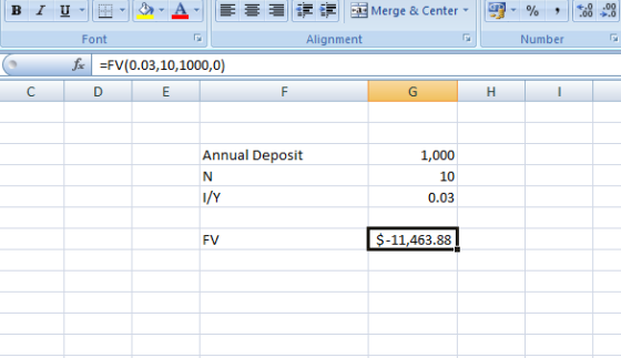 Merge & Center - 9 % , : Number Font Alignment fx =FV(0.03,10,1000,0) D E C Annual Deposit 1,000 10 0.03 1/Y FV $-11,463.88