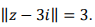 || 2 – 3i || = 3.