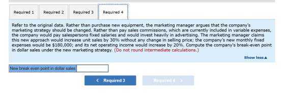 Required 1 Required 2 Required 3 Required 4 Refer to the original data. Rather than purchase new equipment, the marketing man