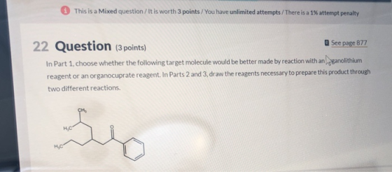 This is a Mixed question / It is worth 3 points / You have unlimited attempts/There is a 1% attempt penalty 22 Question (3 po