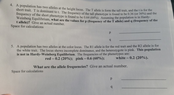 4. A population has two alleles at the height locus. The Tallele is form the tail ons short trait. T is dominant to t. The fr