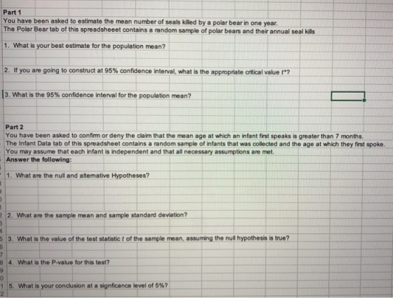 Part 1 You have been asked to estimate the mean number of seals killed by a polar bear in one year. The Polar Bear tab of thi