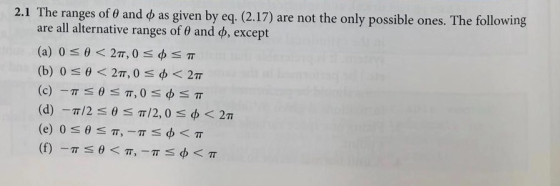 2.1 The ranges of 0 and $ as given by eq. (2.17) are not the only possible ones. The following are all alternative ranges of