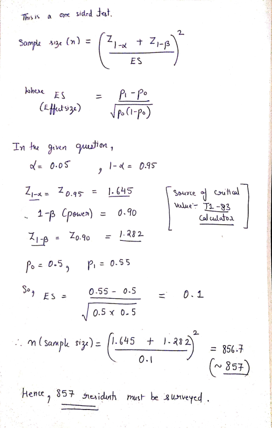 This is a Ore sided test. 2 Sample size (n) = Z 1-2 + Z 21-ß ES Where ES (Effect size) pi-po ſpoli-po) In the given question,
