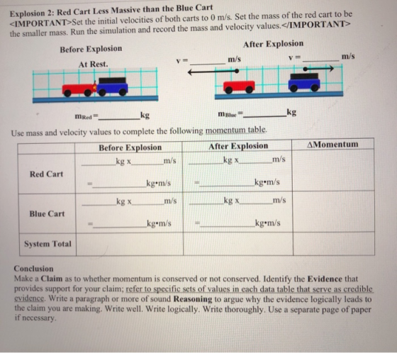 Explosion 2: Red Cart Less Massive than the Blue Cart <IMPORTANT>Set the initial velocities of both carts to 0 m/s. Set the m