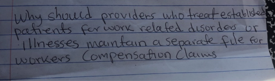 Why should providers who treat established patients for work related disorders or Illnesses maintain a separate file for a w