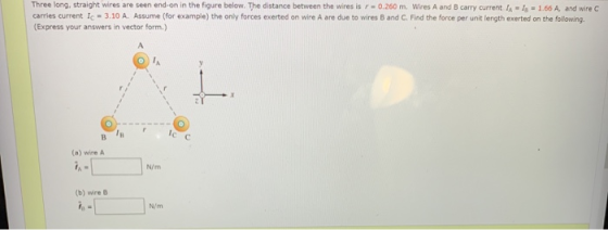 Three long, straight wires are seen end-on in the figure below. The distance between the wiresis - 0.260 m. Wires A and B car