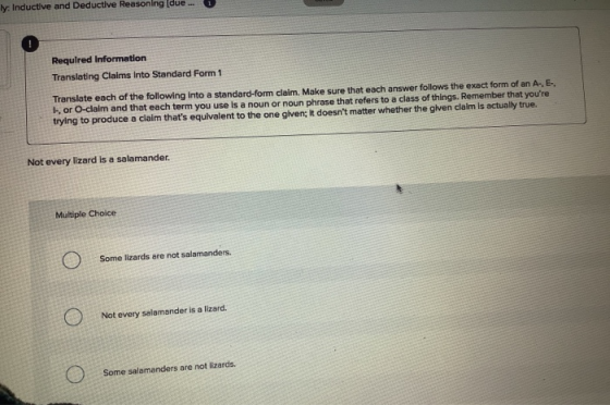 Required Information Translating Claims into Standard Form 1 Translate each of the following into a standard-form claim. Make