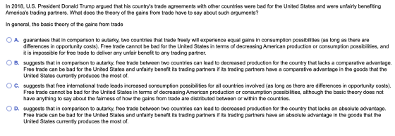 In 2018, U.S. President Donald Trump argued that his countrys trade agreements with other countries were bad for the United