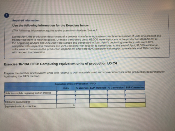 Required information Use the following information for the Exercises below. The following information applies to the question