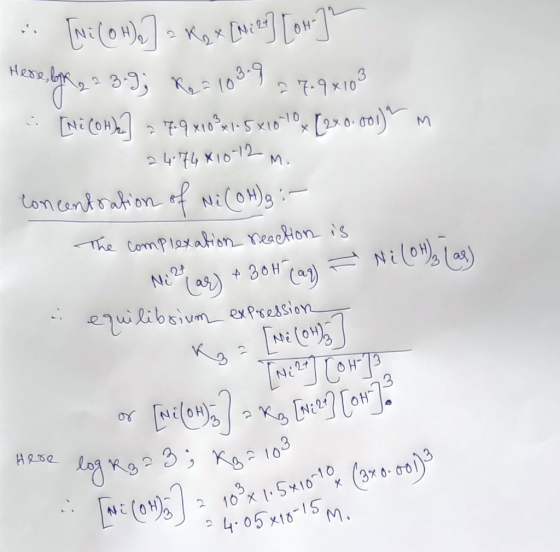 - [NE (0*.] a kex [Nier] [ou] Here.ly, a 3-9; R = 103.9 2 7-9x108 . [Ni (OH)] = 7.9 x 1081-5x10-10 (2+0.001) m 24.74 X10-12 M