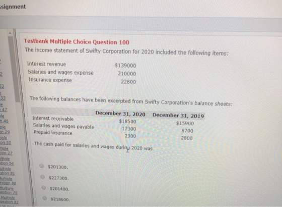 ssignment Testbank Multiple Choice Question 100 The income statement of Swifty Corporation for 2020 included the following it