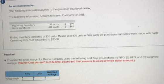 Required information [The following information applies to the questions displayed below] The following information pertains