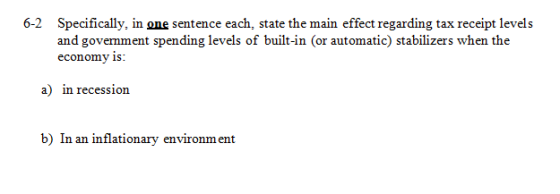 6-2 Specifically, in one sentence each, state the main effect regarding tax receipt levels and government spending levels of