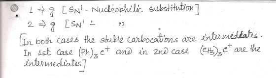 @ 1=g [SN? - Nudeophilic substitution] | 2 => 9 [SN In both cases the stable carbocations are entermediates. In 1st case (Ph